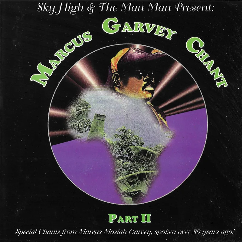 Sky High and the Mau Mau Present: Marcus Garvey Chant, Pt. 2 artwork